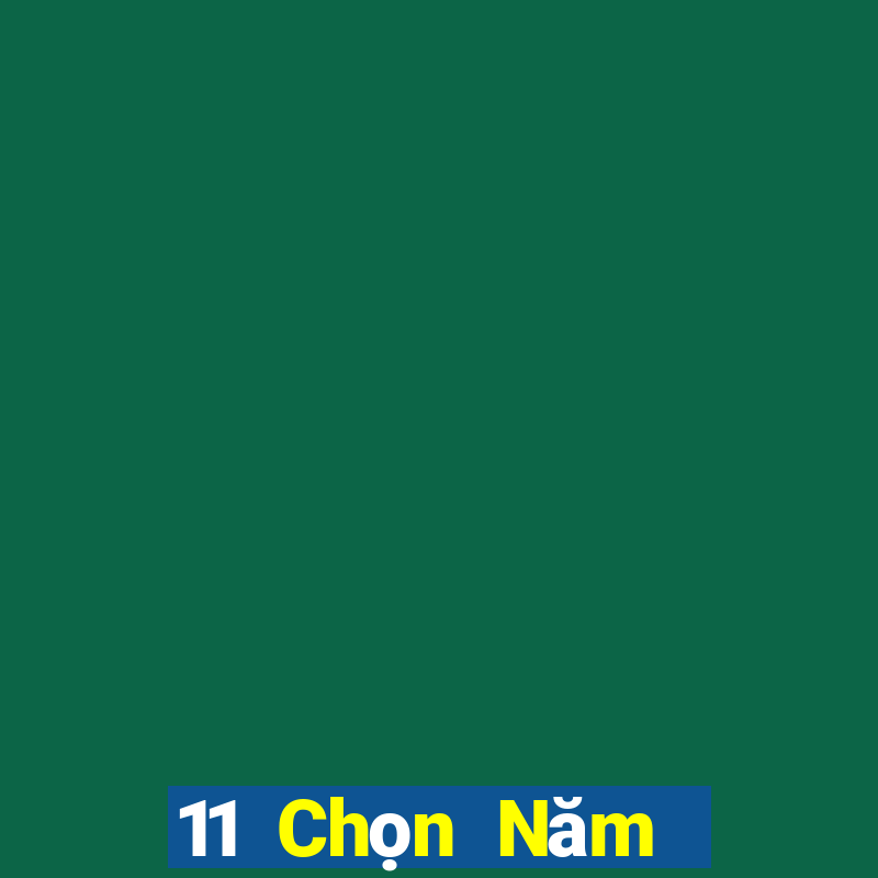 11 Chọn Năm Giang Tô