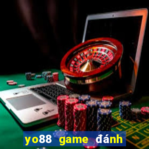 yo88 game đánh bài đổi thưởng