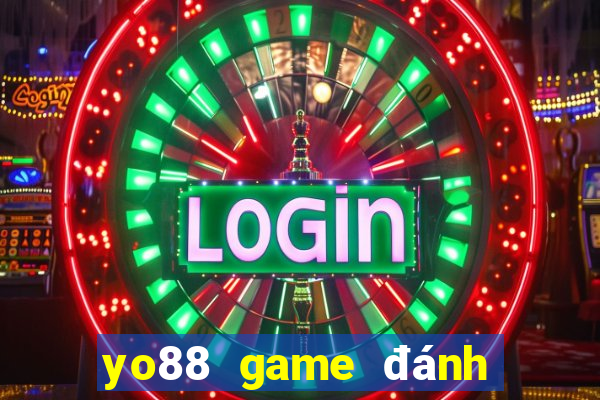 yo88 game đánh bài đổi thưởng