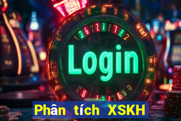 Phân tích XSKH ngày 28