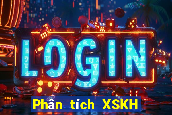 Phân tích XSKH ngày 28