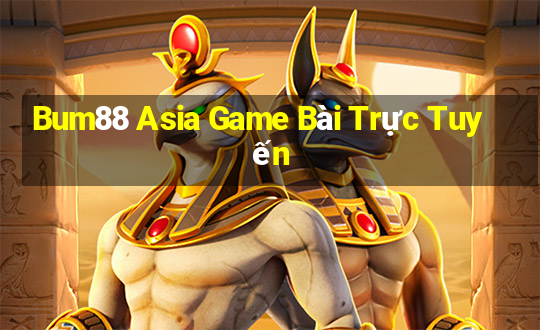 Bum88 Asia Game Bài Trực Tuyến