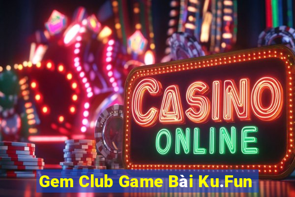 Gem Club Game Bài Ku.Fun