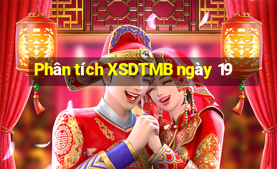 Phân tích XSDTMB ngày 19