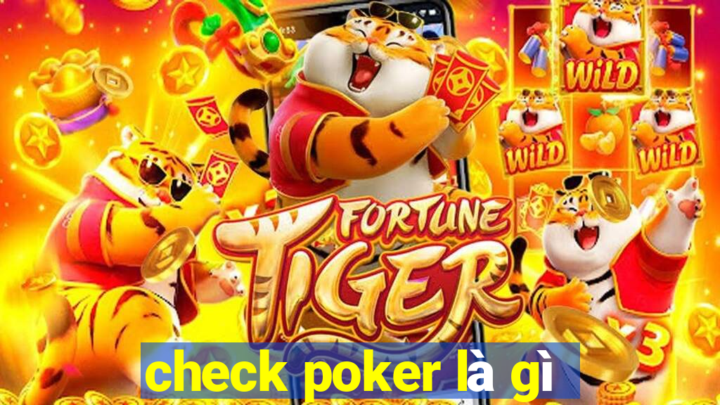 check poker là gì