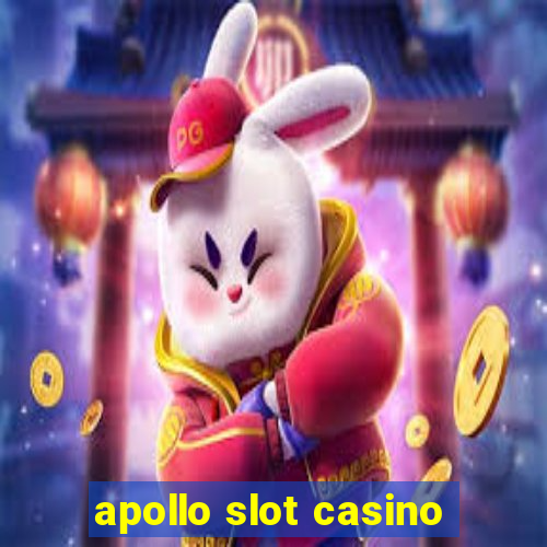 apollo slot casino