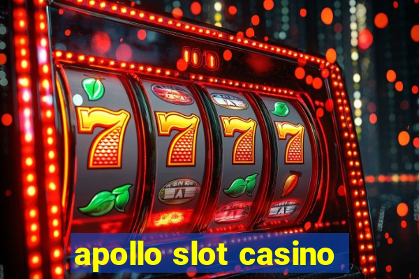 apollo slot casino