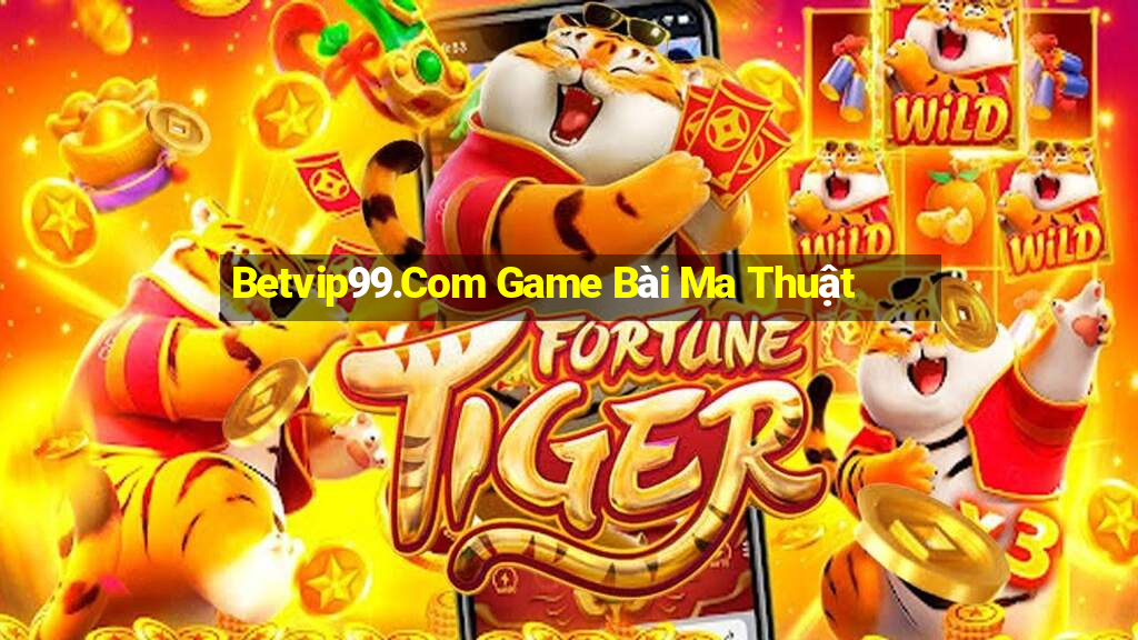 Betvip99.Com Game Bài Ma Thuật