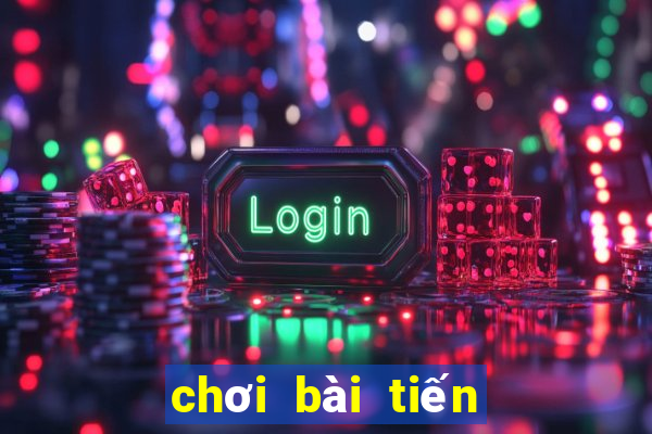 chơi bài tiến lên online