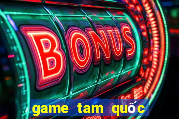 game tam quốc thẻ bài hay