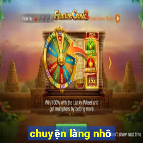 chuyện làng nhô