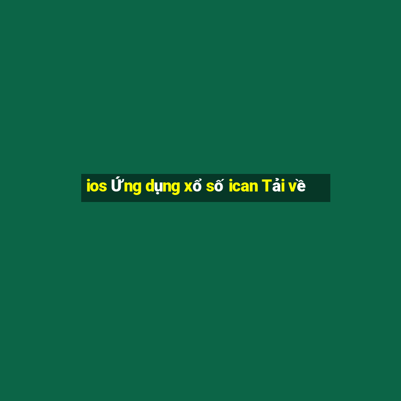 ios Ứng dụng xổ số ican Tải về