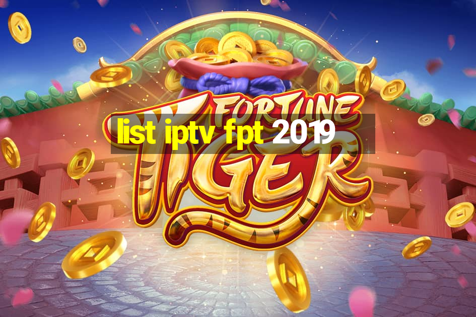 list iptv fpt 2019