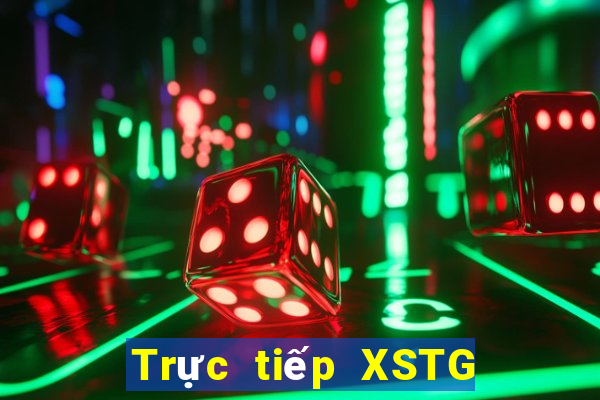 Trực tiếp XSTG ngày 29