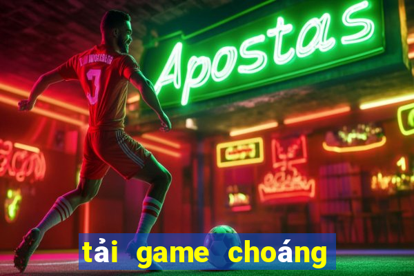 tải game choáng club 2021