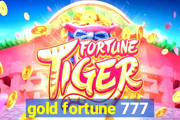 gold fortune 777