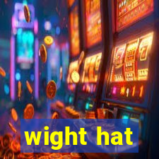 wight hat