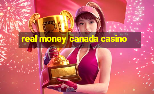 real money canada casino