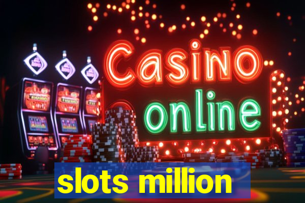 slots million