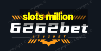 slots million