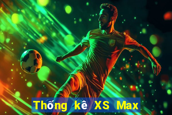 Thống kê XS Max 3D ngày thứ sáu