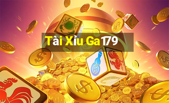 Tài Xỉu Ga179