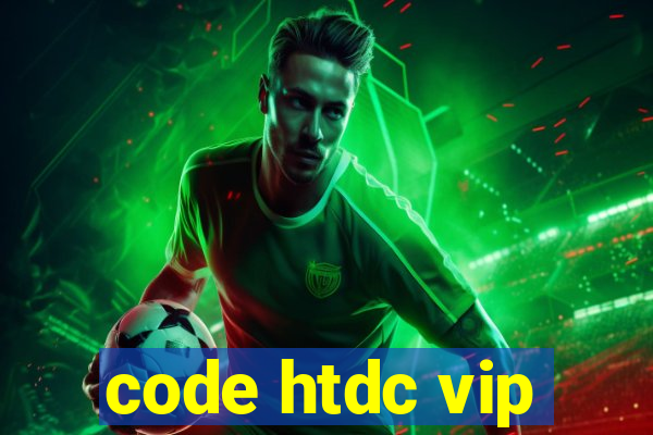 code htdc vip