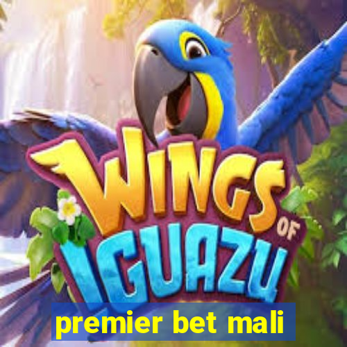 premier bet mali