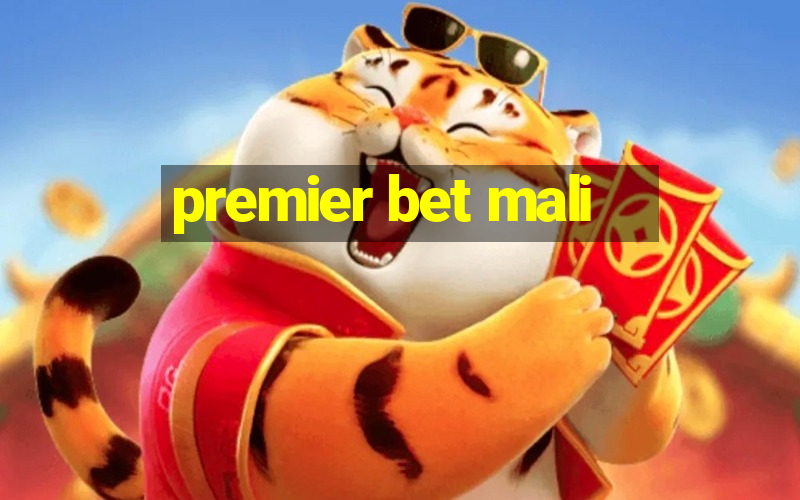 premier bet mali