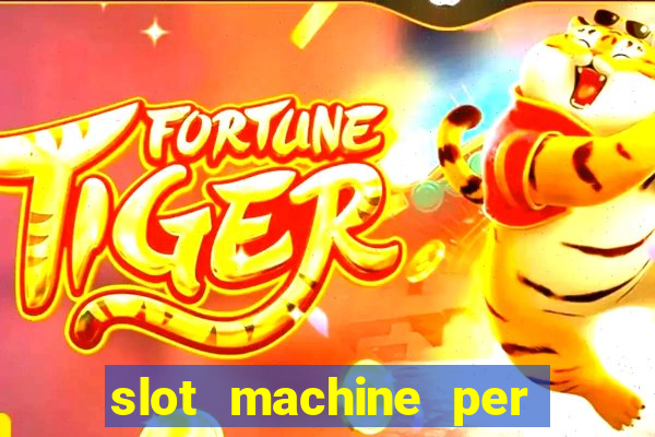 slot machine per soldi veri