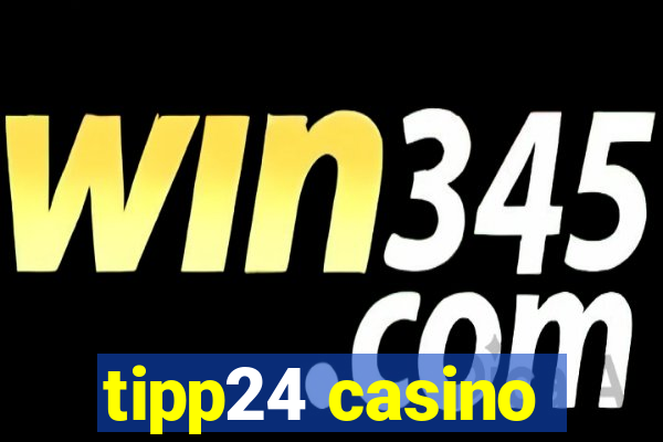 tipp24 casino