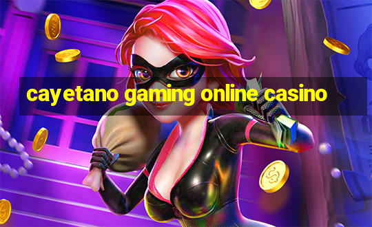 cayetano gaming online casino