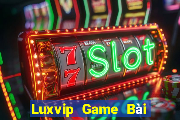 Luxvip Game Bài Tiền Thật