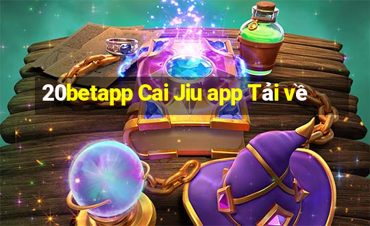 20betapp Cai Jiu app Tải về