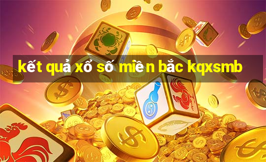 kết quả xổ số miền bắc kqxsmb