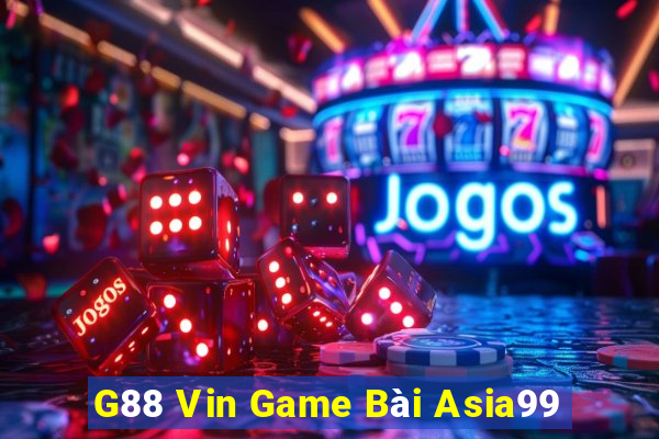 G88 Vin Game Bài Asia99