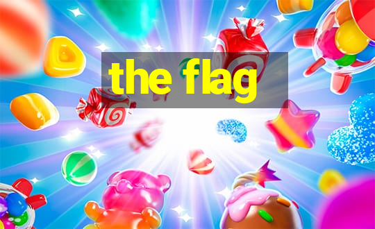 the flag