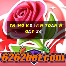 Thống kê điện toán ngày 24