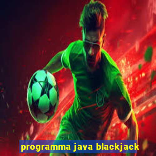 programma java blackjack