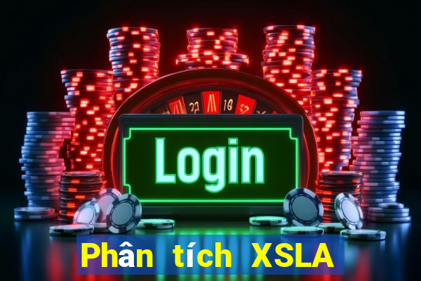 Phân tích XSLA ngày 20