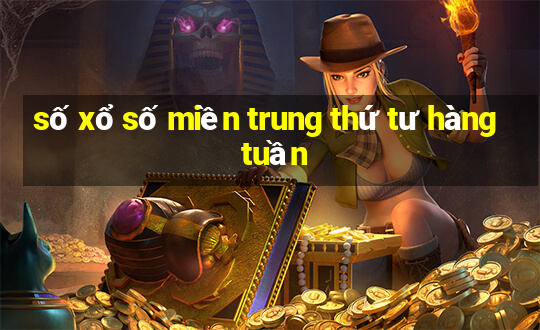 số xổ số miền trung thứ tư hàng tuần