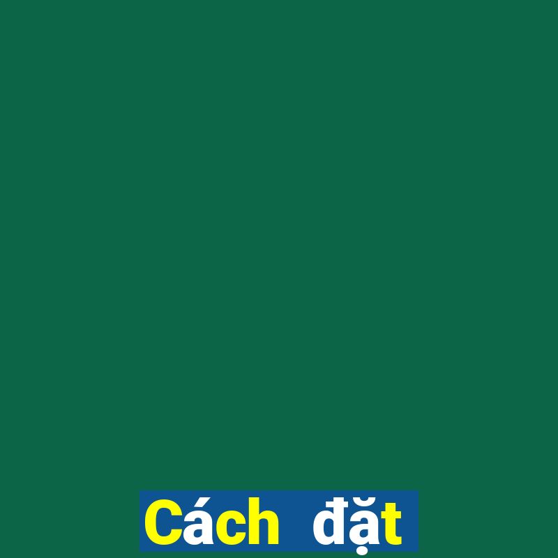 Cách đặt cược XSST