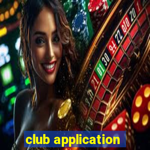 club application