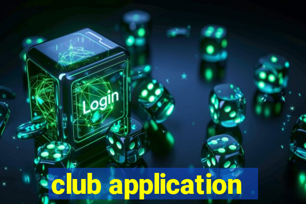 club application