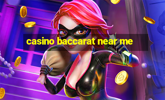 casino baccarat near me