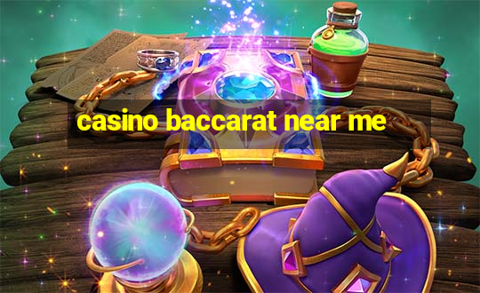 casino baccarat near me