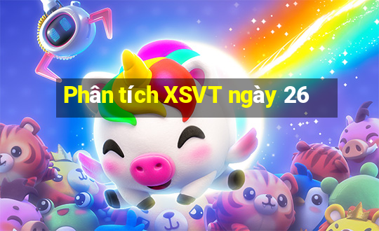 Phân tích XSVT ngày 26