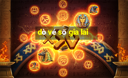 dò vé số gia lai