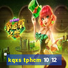 kqxs tphcm 10 12