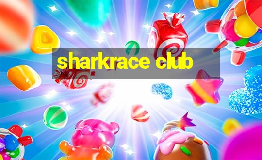 sharkrace club